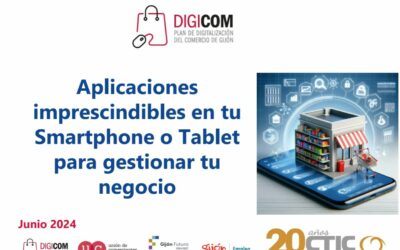 C43.- 17/06/2024 – Gestiona tu negocio desde cualquier lugar: Apps imprescindibles para tu móvil o tablet